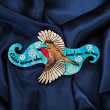 Load image into Gallery viewer, "Robins Appear When Loved Ones Are Near" Brooch
